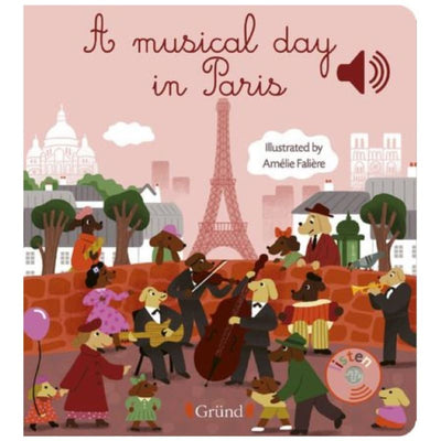 A musical day in Paris - Musical book - Grund Editions for kids 