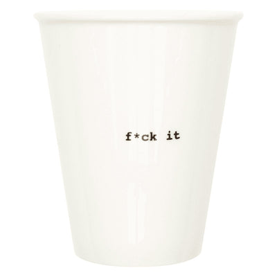Cup - F*ck it