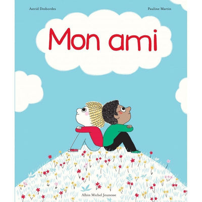 Albin Michel - mon ami childrens book