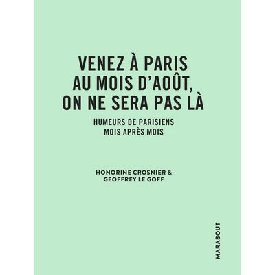 MARABOUT - Venez à Paris au mois d'Aout on ne sera pas là book in French