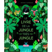 ALBIN MICHEL - french kids book about nature - le livre de la jungle très jungle