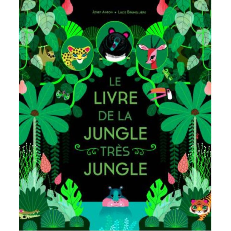 ALBIN MICHEL - french kids book about nature - le livre de la jungle très jungle
