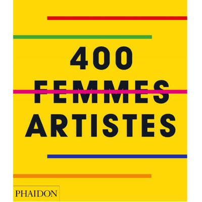 PHAIDON - book - 400 femmes artistes 