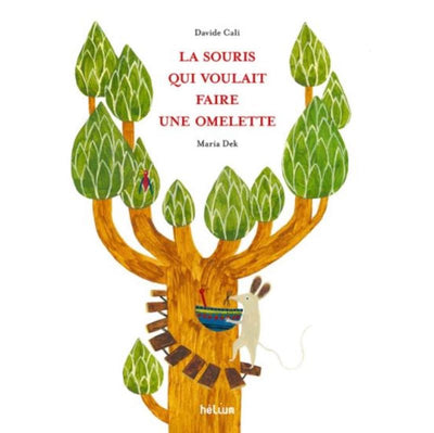 HELIUM - "la souris qui voulait faire une omelette" children book 