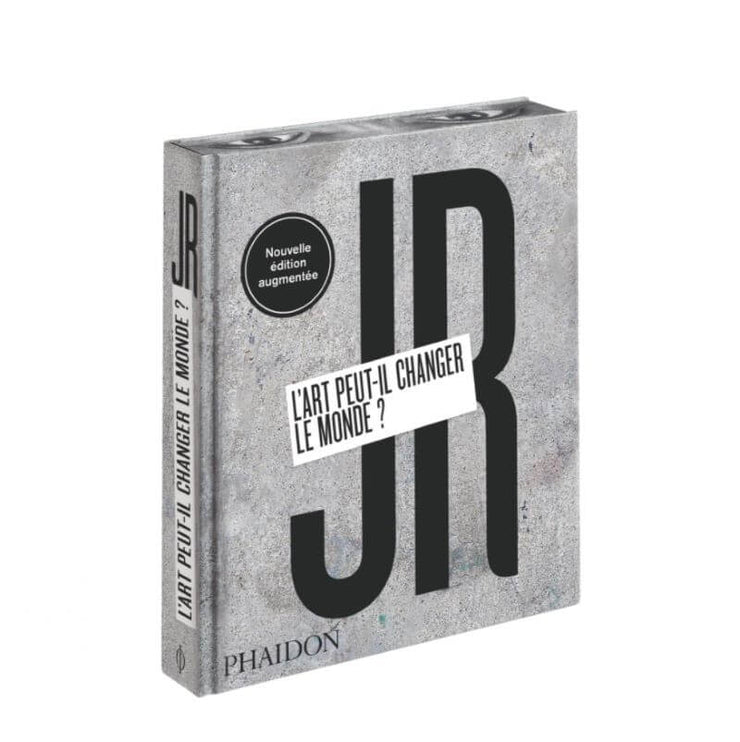 PHAIDON FRANCE - L'art peut-il changer le monde ? - art book by french artist photographer JR