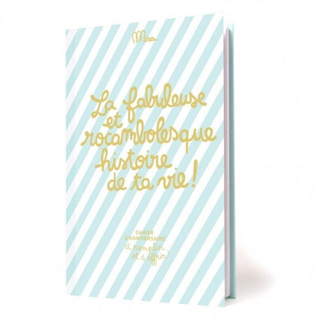 MINUS EDITIONS - Birthday booklet in French - La Fabuleuse et rocambolesque histoire de ta vie